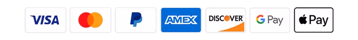 Visa, Mastercard, PayPal, American Express, Discover, Google Pay, Apple Pay